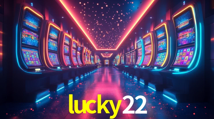 Slots na Plataforma lucky22